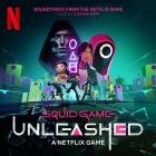 Stephen Rippy - Squid Game: Unleashed (Soundtrack from the Netflix G