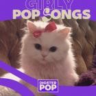 Girly Pop Songs by Digster Pop