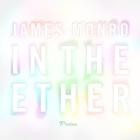 James Monro - In The Ether