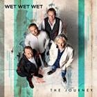 Wet Wet Wet - The Journey (Deluxe Edition)