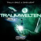 Talla 2XLC & Das Licht - Traumwelten (RRAW! & Recreate Mix)