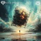 Cold Project - Indelible Marks