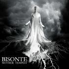 Bisonte - Mother Tempest