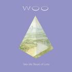 Woo - Into the Heart of Love