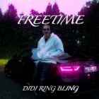 DIDI RING BLING-Freetime