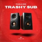 Paula Zoe - Trashy Sub