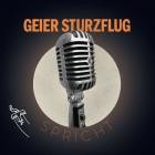 Geier Sturzflug - Spricht