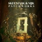 Skee Mask & MJK - Patchworks, Vol  1