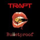 Trapt - Bulletproof