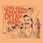 Dylan Earl - - Level-Headed Even Smile  