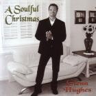 Glenn Hughes - - A Soulful Christmas  