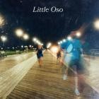 Little Oso - How Lucky To Be Somebody