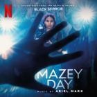 Ariel Marx - Mazey Day (Soundtrack from the Netflix Series 'Black Mirror)