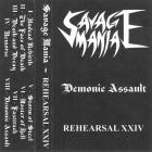 Savage Mania - Demonic Assault Rehearsal XXIV