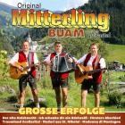 Original Mitterling Buam - Grosse Erfolge