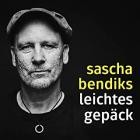 Sascha Bendiks - Leichtes Gepäck