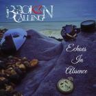 Broken Calling - Echoes In Absence