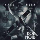 Mark E Moon - Pop Noir