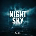 Ivan Xj - Night Sky