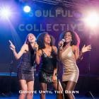 Soulful Collective - Groove Until the Dawn