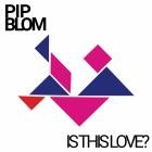 Pip Blom & Alex Kapranos - Is This Love