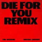 The Weeknd and Ariana Grande-Die For You  Remix -SINGLE-24BIT-WEB-FLAC-2023-SYMPHONY
