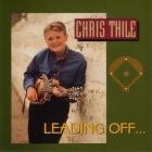 Chris Thile - - Leading Off  