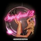 Heidi Montag - Superficial 2: Heidiwood Edition