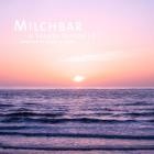 Milchbar Seaside Season 15 (Compiled by Blank and Jones)