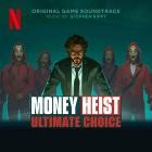 Stephen Rippy - Money Heist: Ultimate Choice (Soundtrack from the Ne