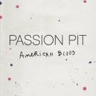 Passion Pit - American Blood