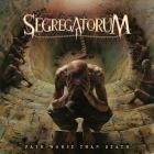 Segregatorum - Path Worse Than Death