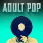 Adult Pop