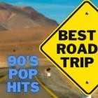 BEST ROAD TRIP 90S Pop Hits