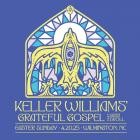Keller Williams - - Grateful Gospel (Live 42025 Wilmington, NC)  