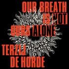 Terzij de Horde - Our Breath Is Not Ours Alone
