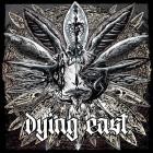 Dying East - Dying East