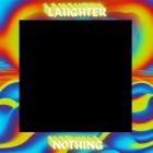 Laughter - Nothing
