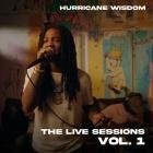 Hurricane Wisdom - - The Live Sessions Vol 1  