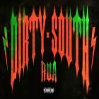 Rua - DIRTY SOUTH