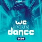 VA - We Love Dance 2024