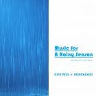Gus Till And Supercozi - Music For A Rainy Season (Ambient Remixes)
