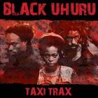 Black Uhuru - Taxi Trax