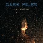 Dark Miles - 10 Miles Into The Dark