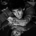 The Power of the Heart: A Tribute to Lou Reed