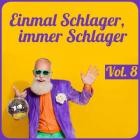 Einmal Schlager immer Schlager Vol.8