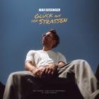 Max Giesinger - Glueck auf den Strassen