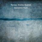 Tomasz Stanko Quartet - September Night
