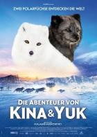 Die Abenteuer von Kina & Yuk - Zwei Polarfüchse entdecken die Welt