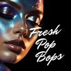 Fresh Pop Bops